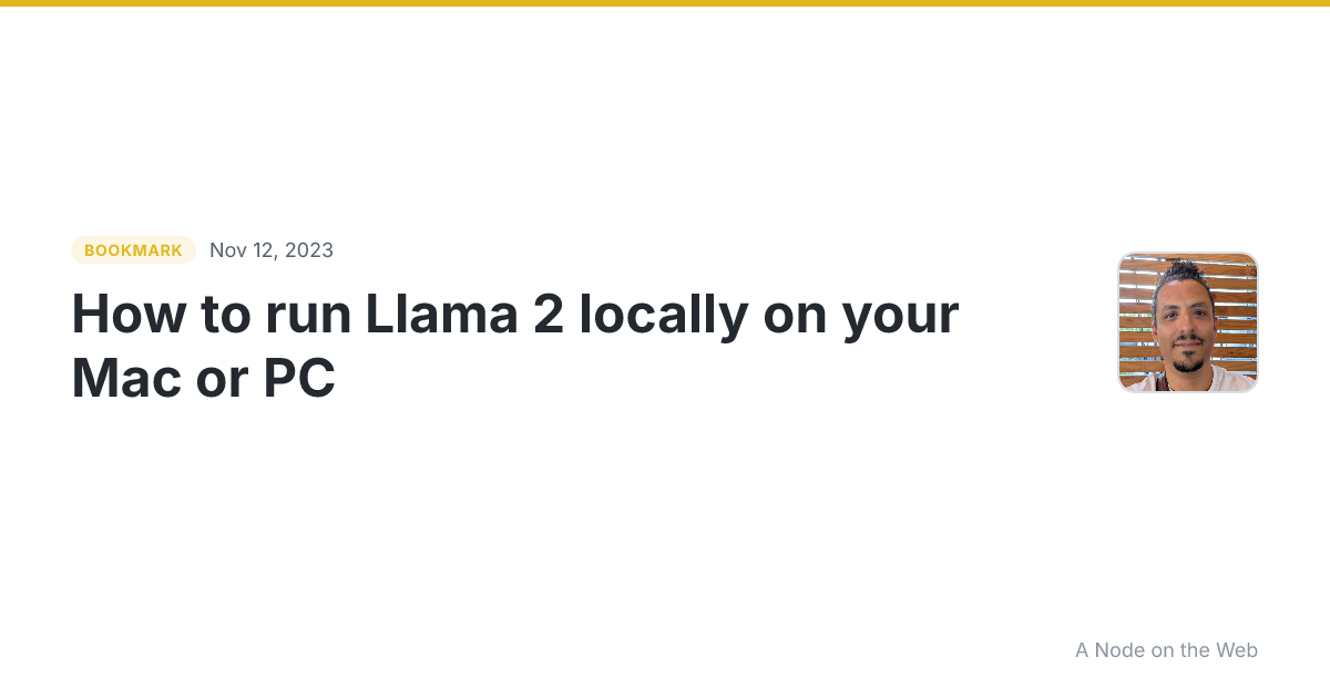 How to run Llama 2 locally on your Mac or PC
