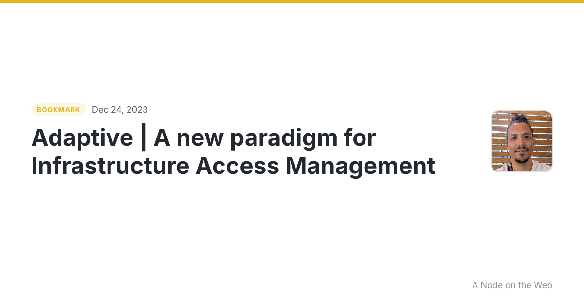 Adaptive | A new paradigm for Infrastructure Access Management
