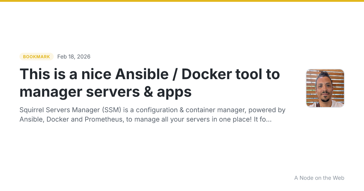 This is a nice Ansible / Docker tool to manager servers & apps