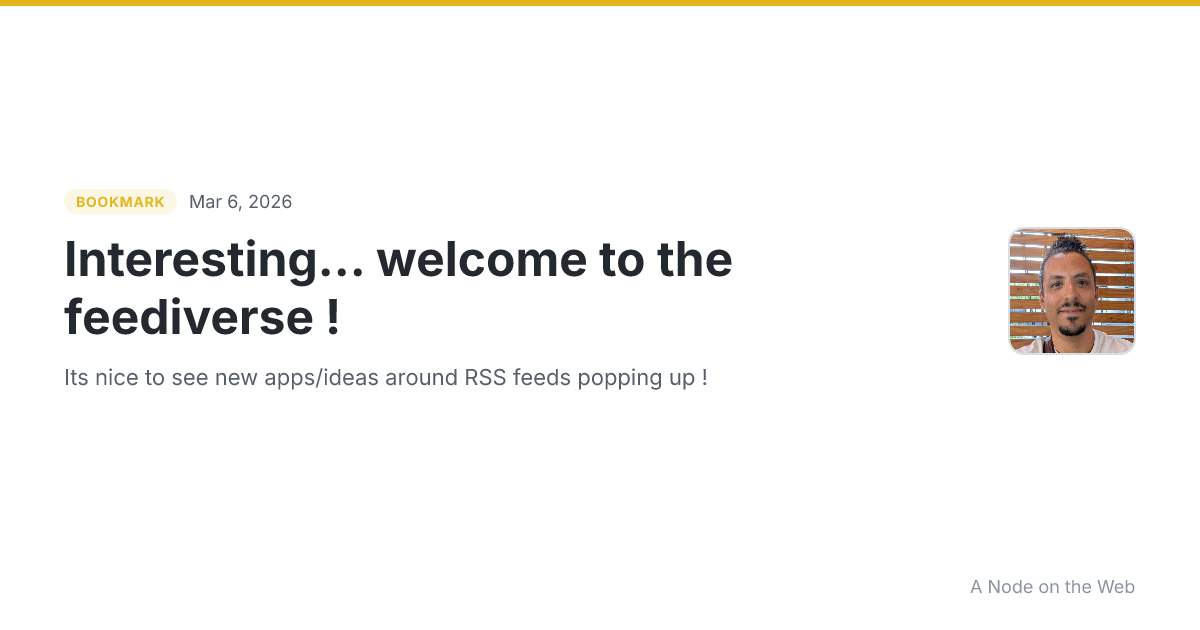 Interesting... welcome to the feediverse !