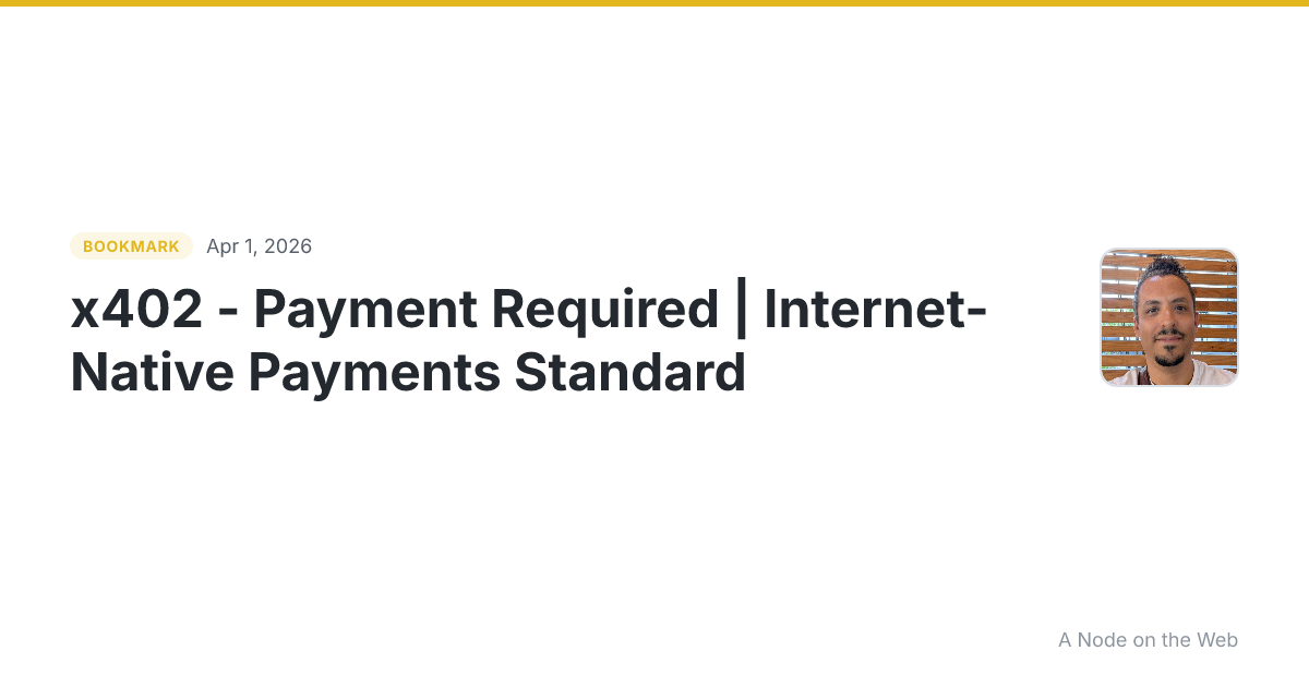 x402 - Payment Required | Internet-Native Payments Standard