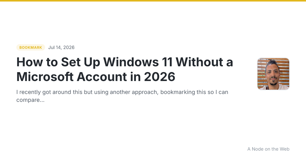 How to Set Up Windows 11 Without a Microsoft Account in 2026