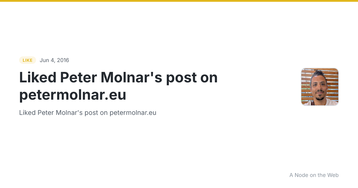 Liked Peter Molnar's post on petermolnar.eu