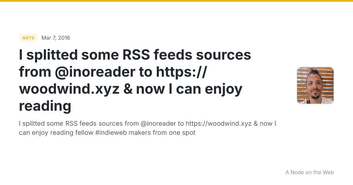 I splitted some RSS feeds sources from @inoreader to https://woodwind.xyz & now I can enjoy reading 