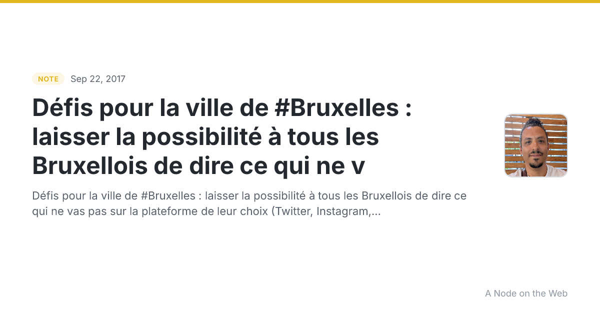 Défis pour la ville de #Bruxelles : laisser la possibilité à tous les Bruxellois de dire ce qui ne v