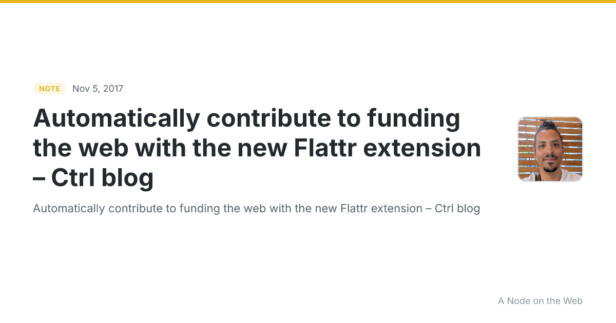 Automatically contribute to funding the web with the new Flattr extension – Ctrl blog