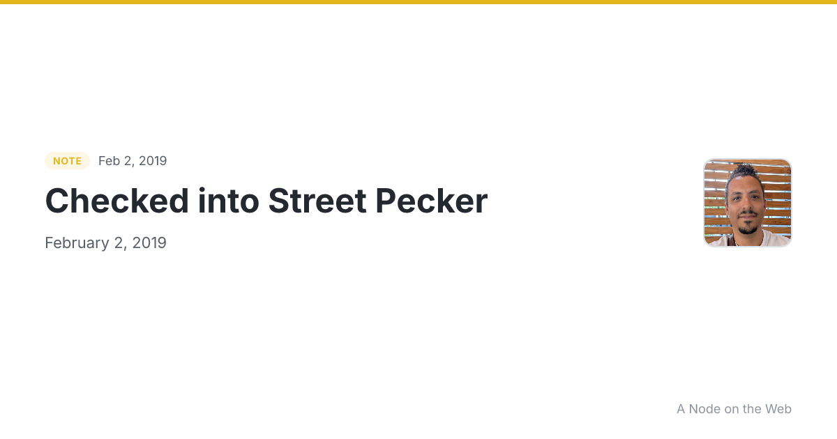 Checked into Street Pecker