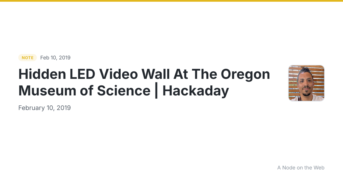 Hidden LED Video Wall At The Oregon Museum of Science | Hackaday