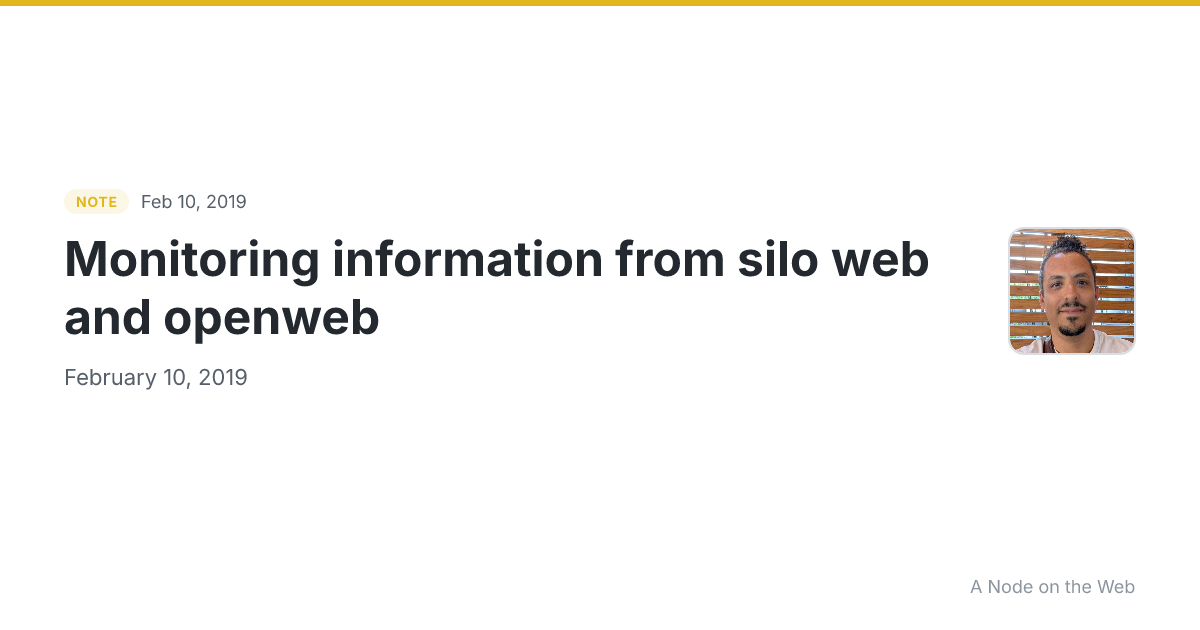 Monitoring information from silo web and openweb