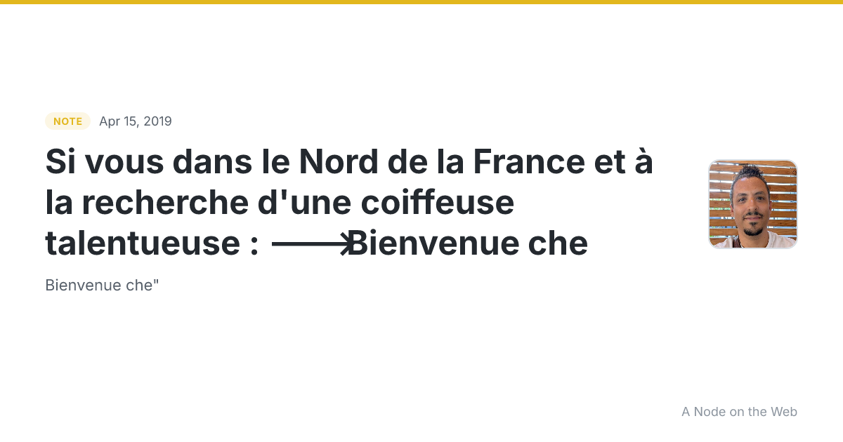 Si vous dans le Nord de la France et à la recherche d'une coiffeuse talentueuse : ---> Bienvenue che