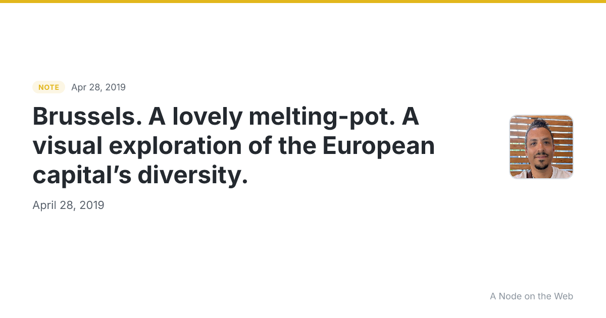 Brussels. A lovely melting-pot. A visual exploration of the European capital’s diversity.