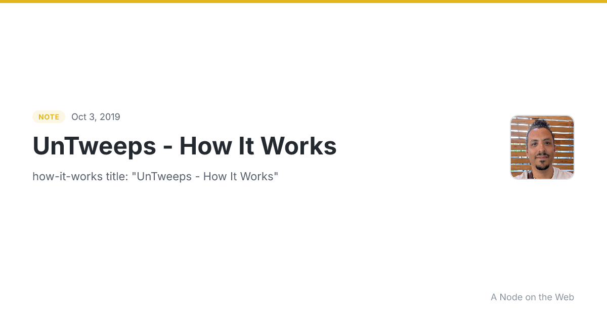 UnTweeps - How It Works