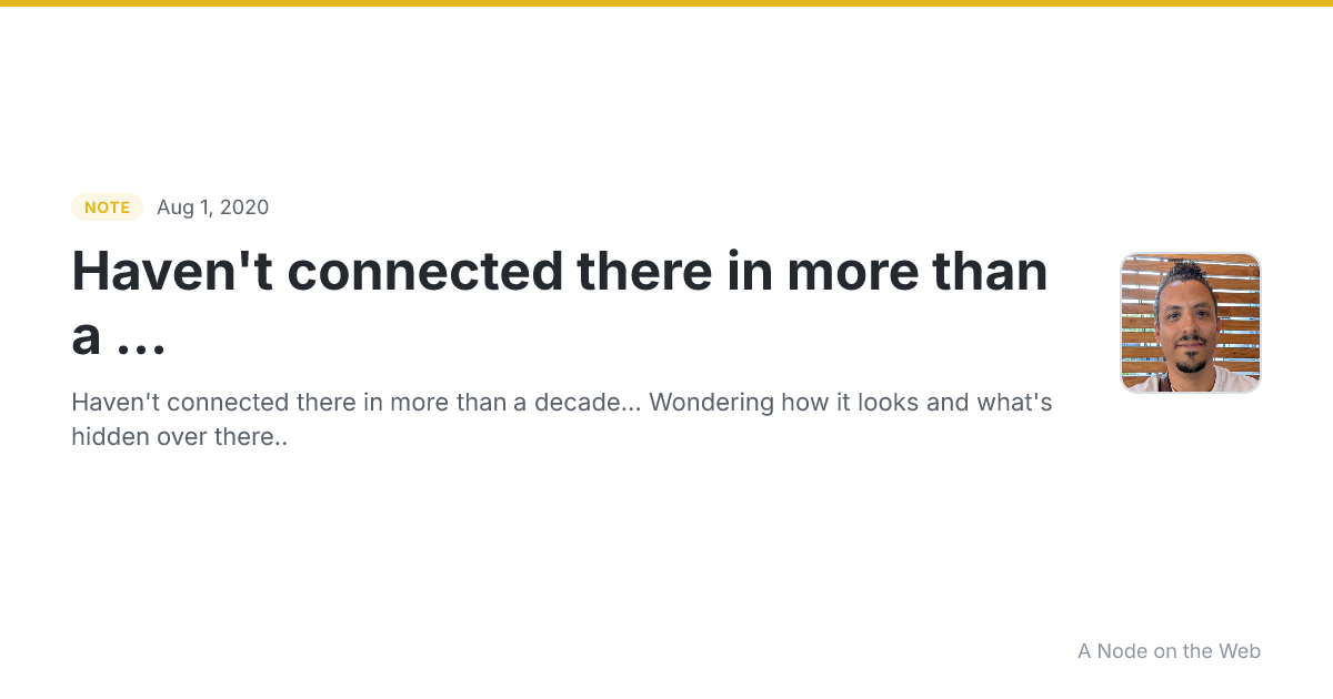 Haven't connected there in more than a ...