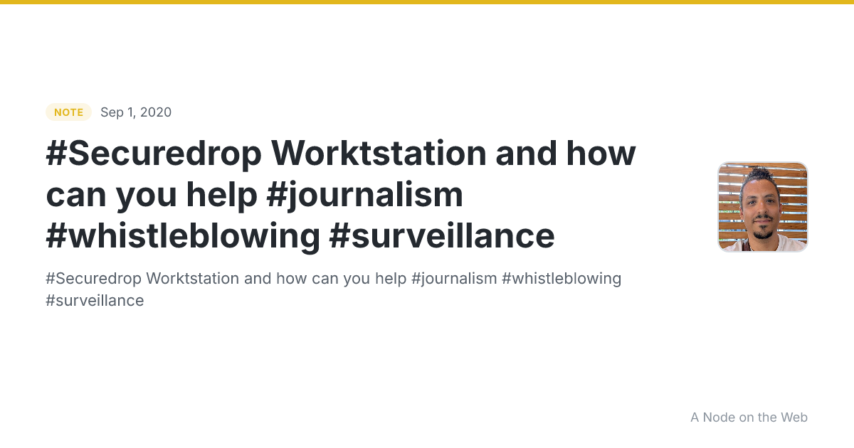 #Securedrop Worktstation and how can you help #journalism #whistleblowing #surveillance