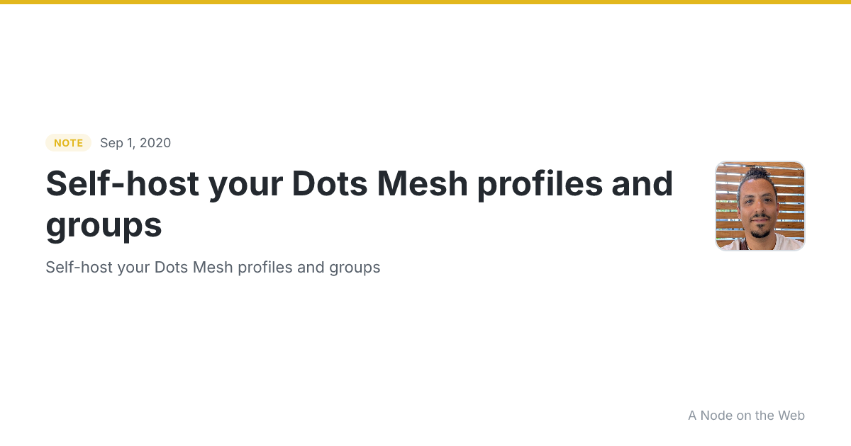 Self-host your Dots Mesh profiles and groups