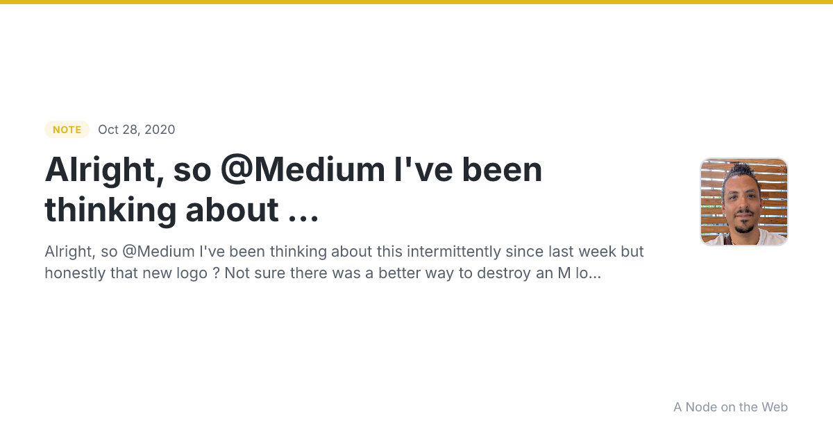 Alright, so @Medium I've been thinking about ...