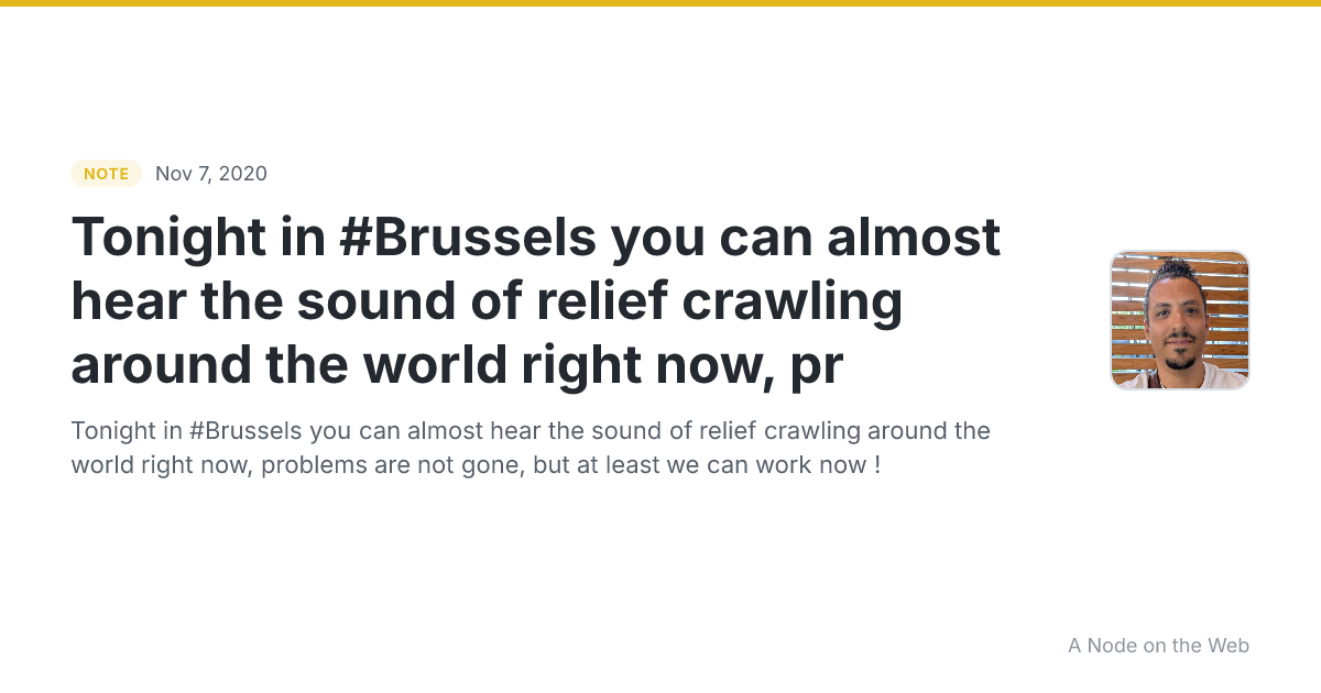 Tonight in #Brussels you can almost hear the sound of relief crawling around the world right now, pr