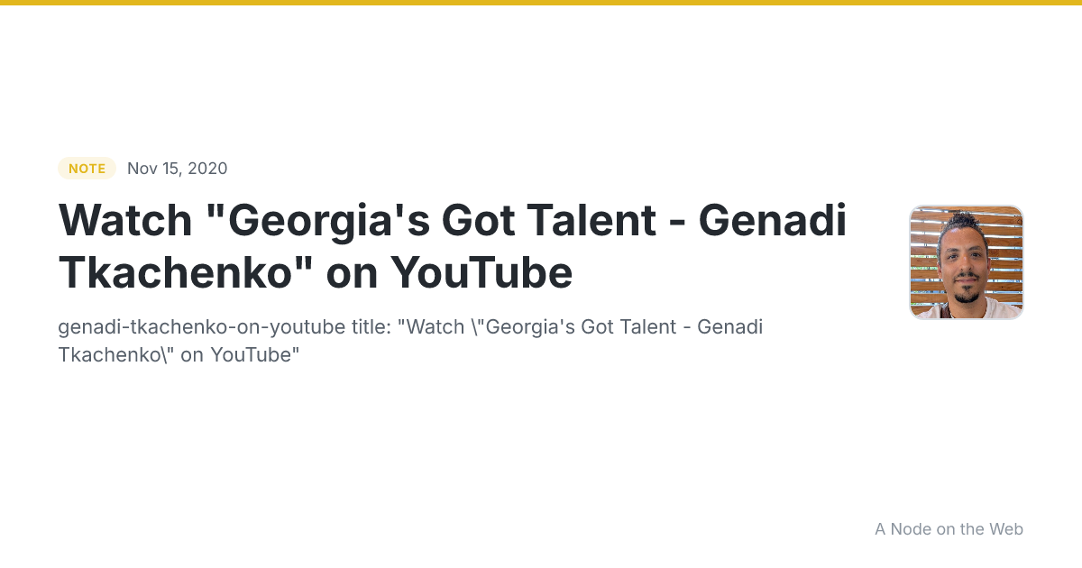 Watch "Georgia's Got Talent - Genadi Tkachenko" on YouTube