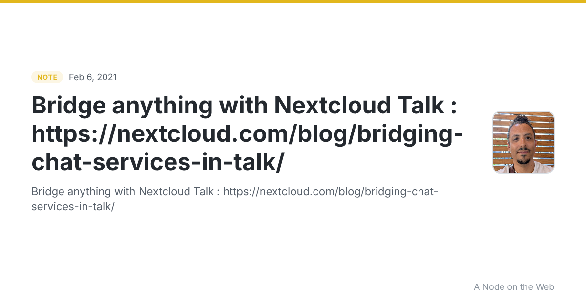 Bridge anything with Nextcloud Talk : https://nextcloud.com/blog/bridging-chat-services-in-talk/
