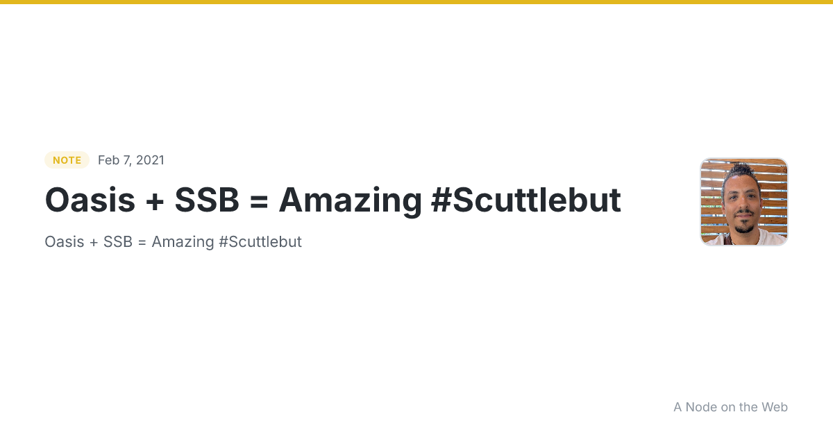 Oasis + SSB = Amazing #Scuttlebut