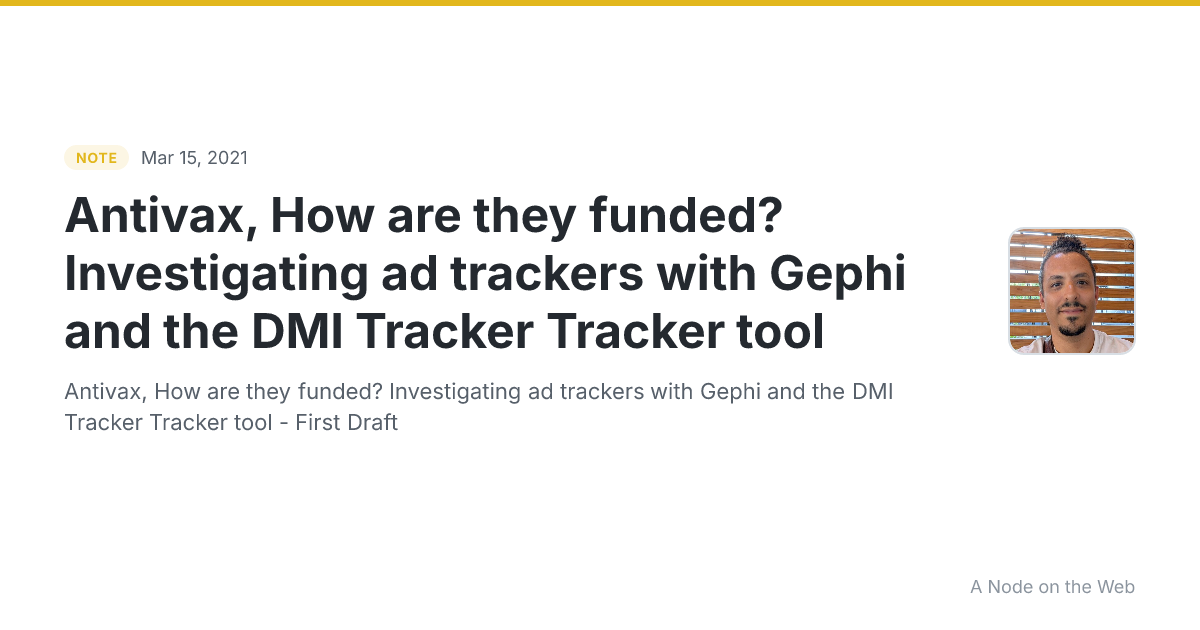 Antivax, How are they funded? Investigating ad trackers with Gephi and the DMI Tracker Tracker tool 