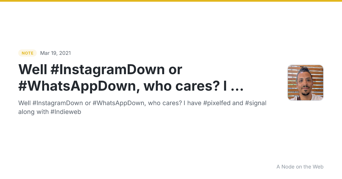 Well #InstagramDown or #WhatsAppDown, who cares? I ...