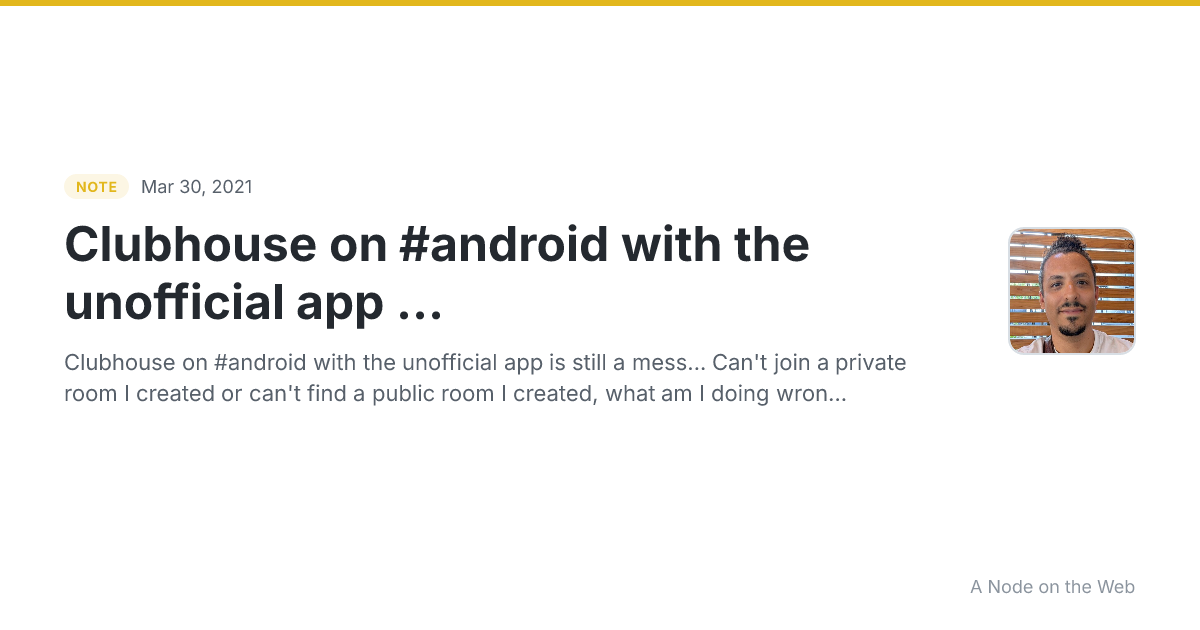 Clubhouse on #android with the unofficial app ...
