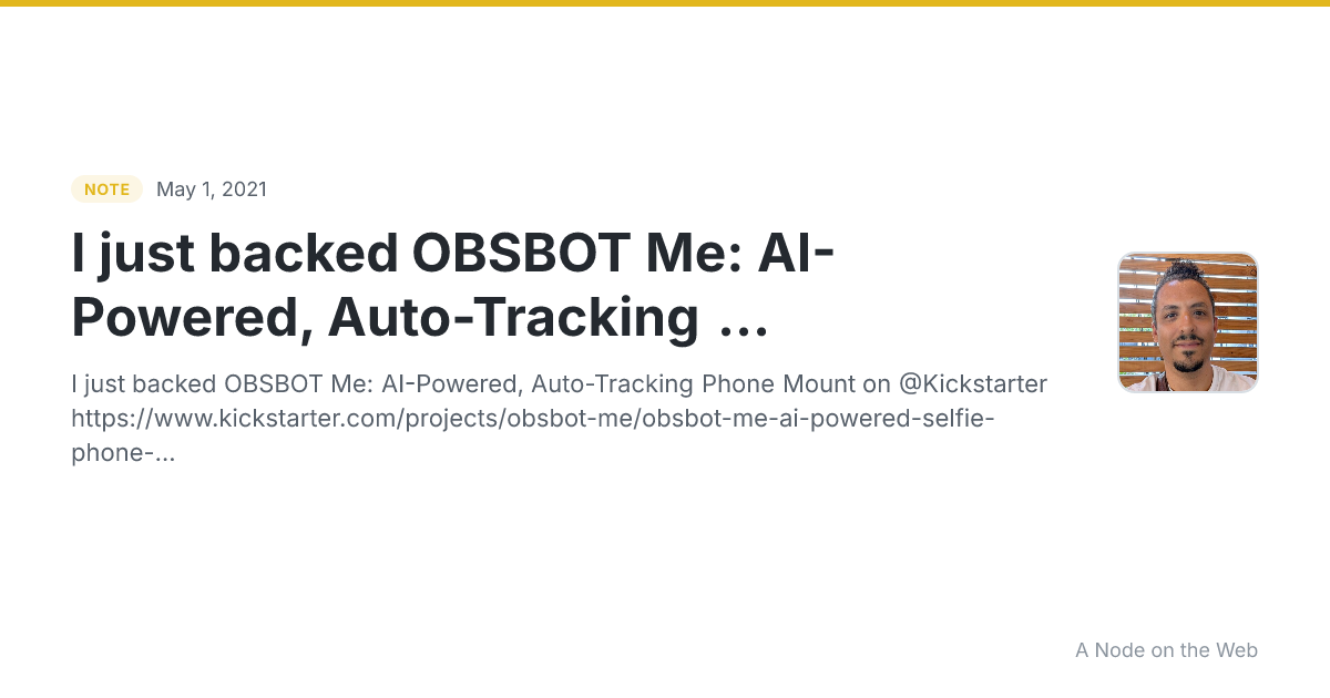 I just backed OBSBOT Me: AI-Powered, Auto-Tracking ...