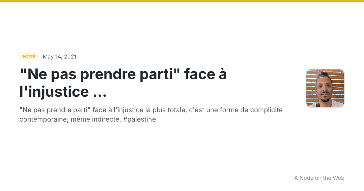 "Ne pas prendre parti" face à l'injustice ...