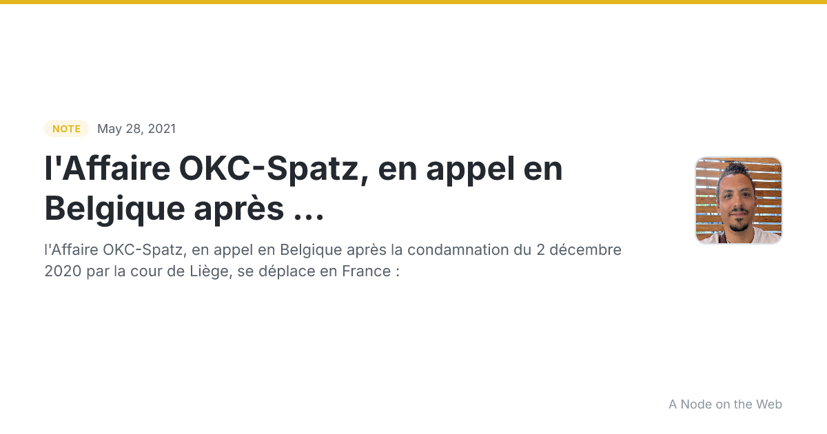 l'Affaire OKC-Spatz, en appel en Belgique après ...