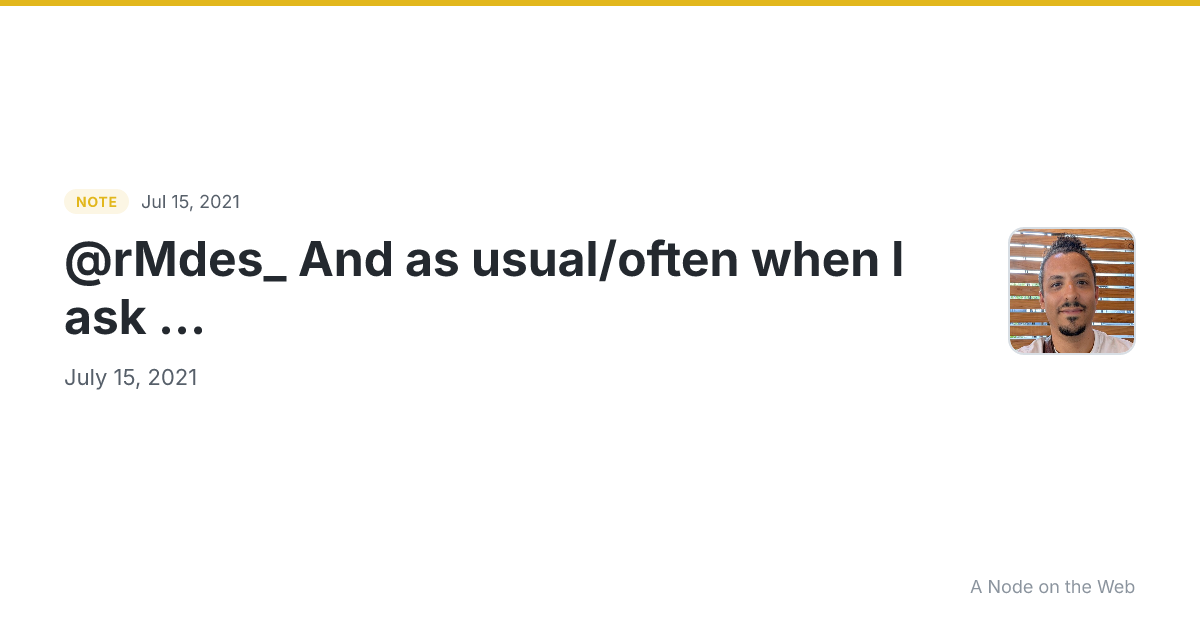@rMdes_ And as usual/often when I ask ...