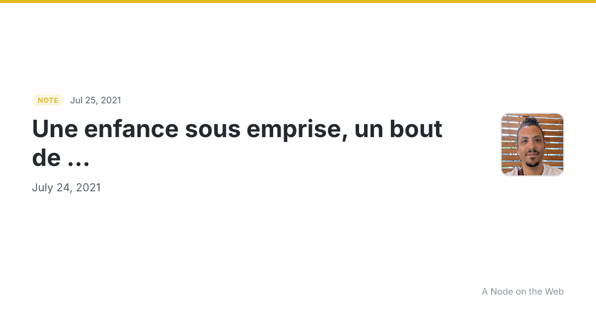 Une enfance sous emprise, un bout de ...