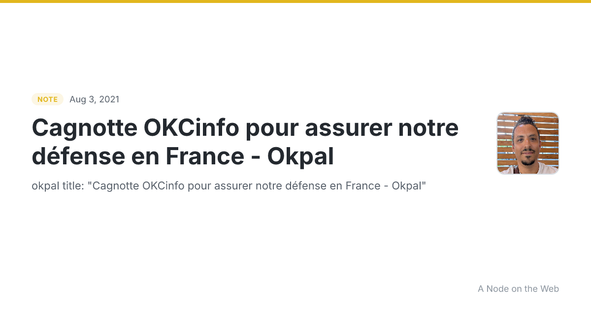 Cagnotte OKCinfo pour assurer notre défense en France - Okpal