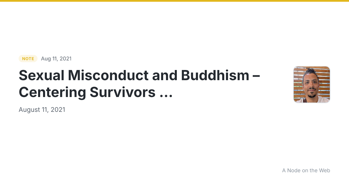 Sexual Misconduct and Buddhism – Centering Survivors ...