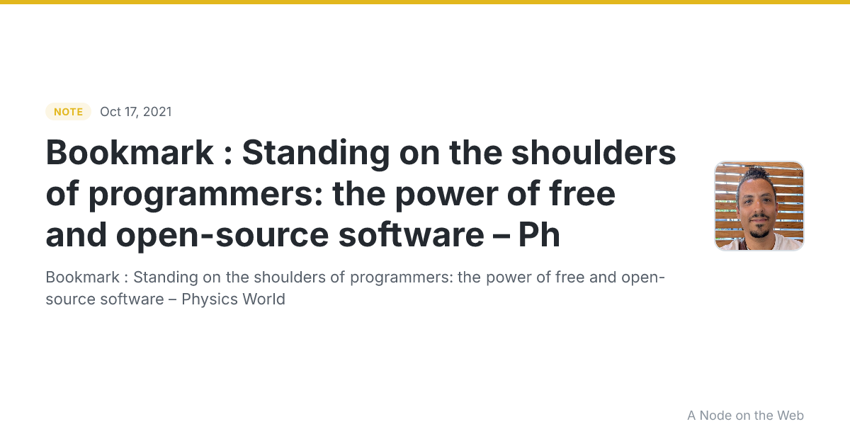 Bookmark : Standing on the shoulders of programmers: the power of free and open-source software – Ph