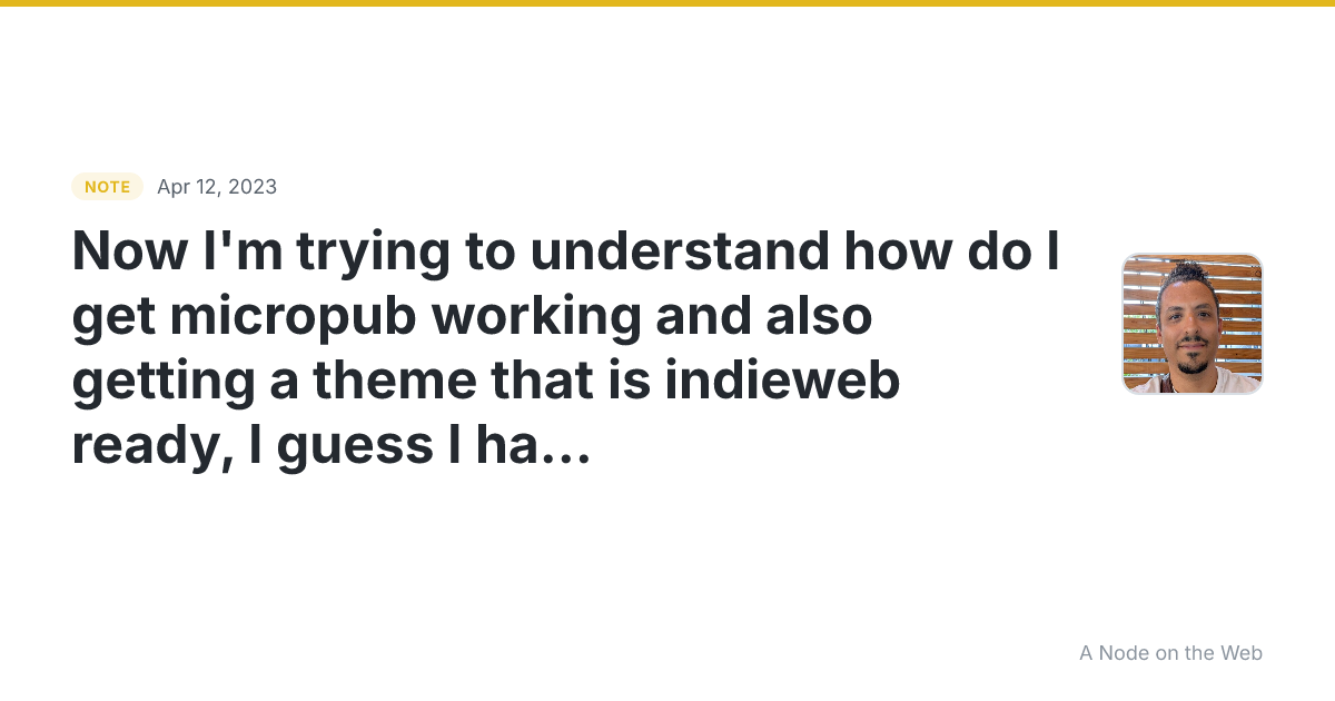 Now I’m trying to understand how do I get micropub working a...