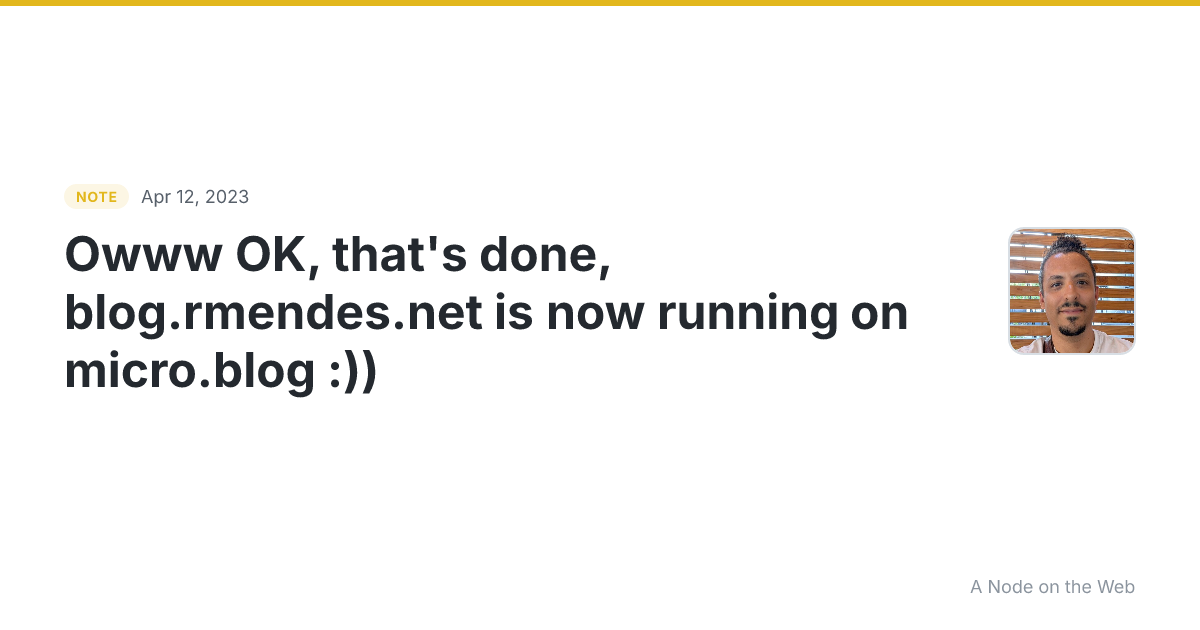Owww OK, that’s done, blog.rmendes.net is now running on mic...
