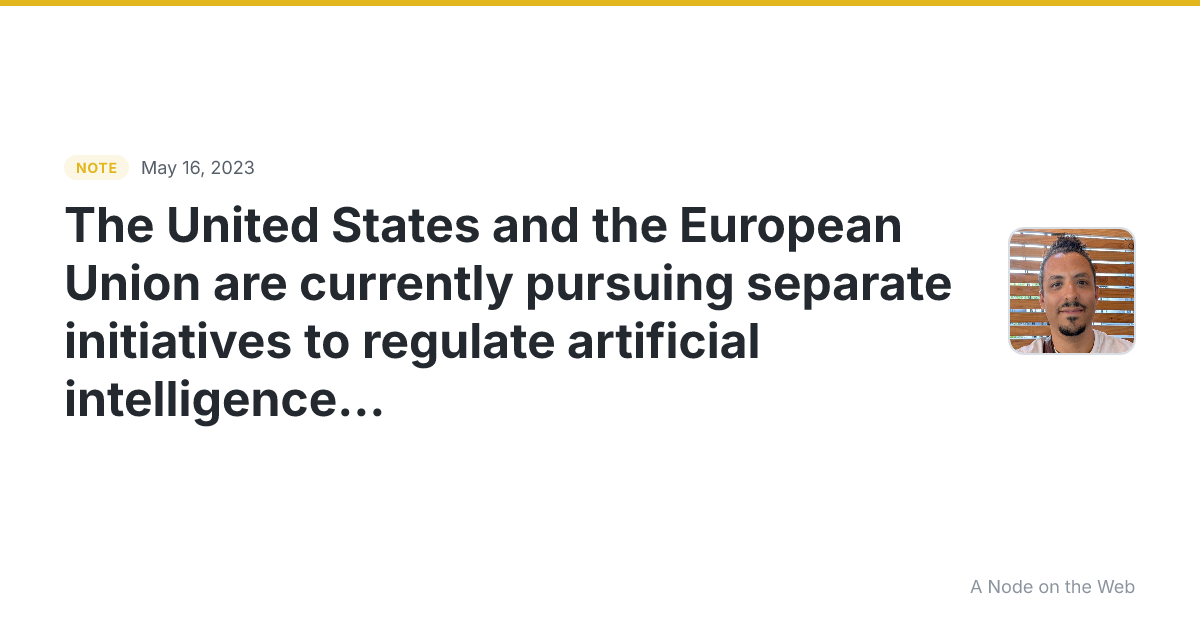 The United States and the European Union are currently pursu...