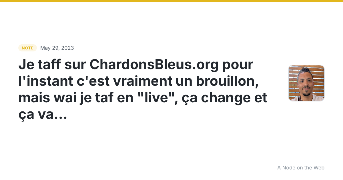Je taff sur ChardonsBleus.org pour l’instant c’est vraiment...