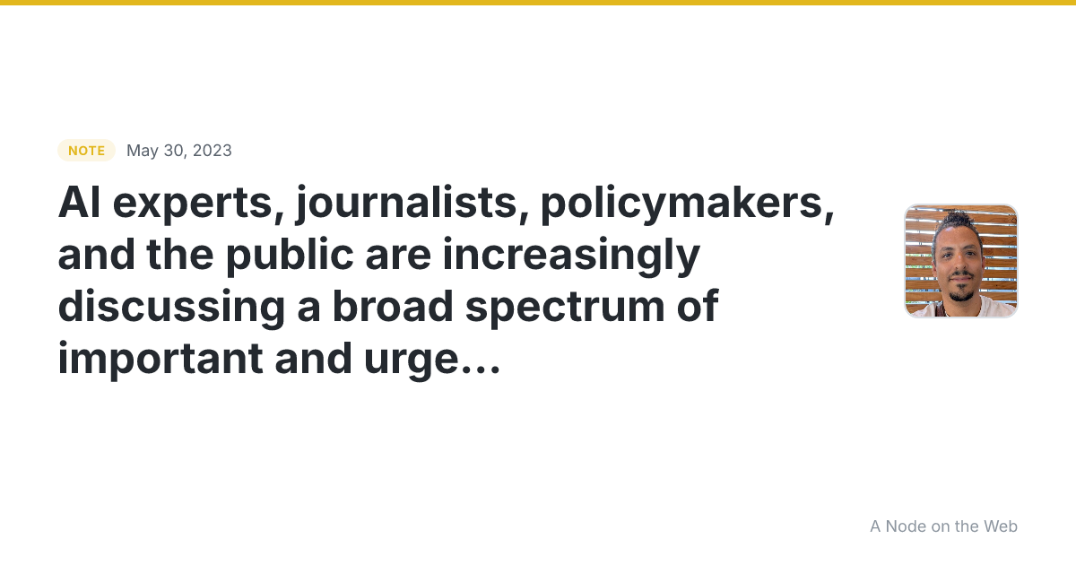 AI experts, journalists, policymakers, and the public are in...