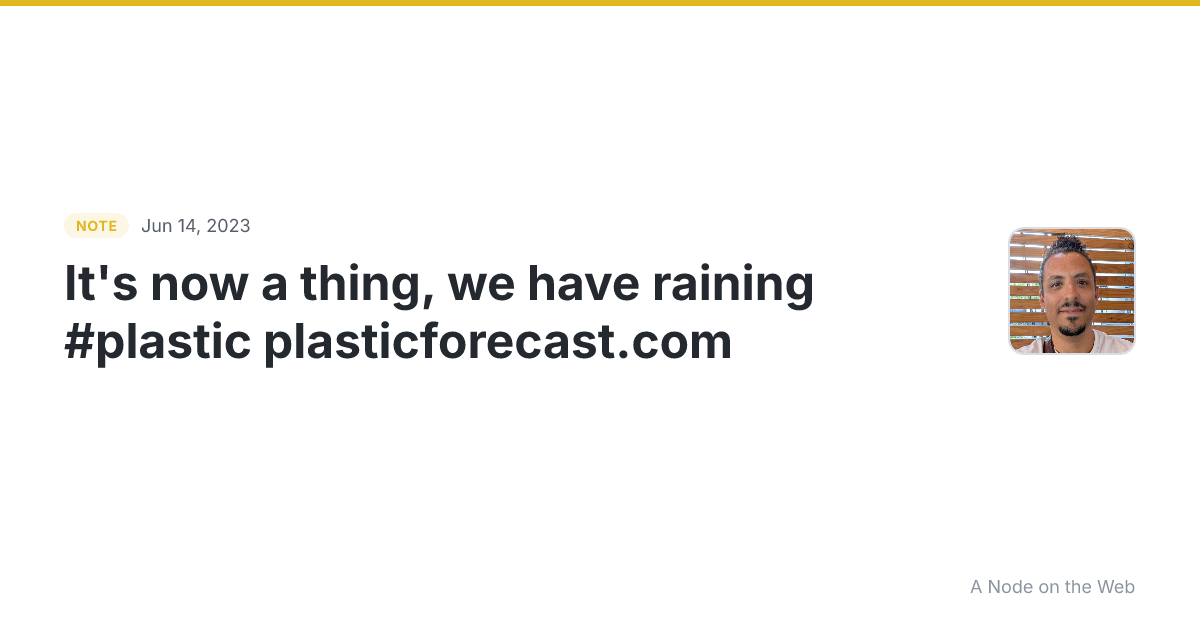 It’s now a thing, we have raining #plastic plasticforecast.c...
