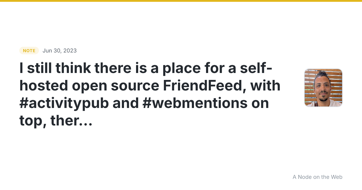 I still think there is a place for a self-hosted open source...