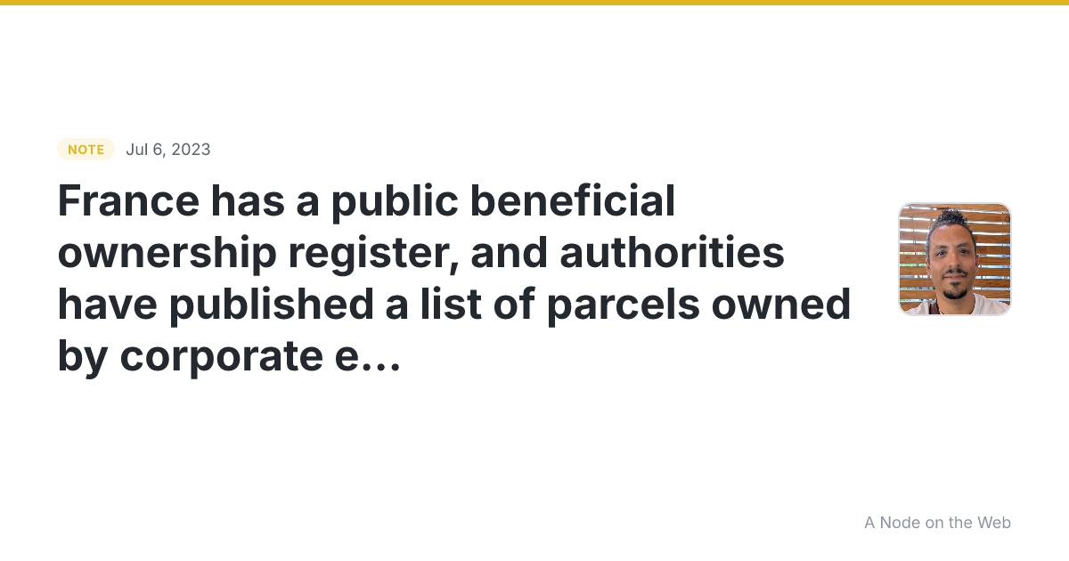 France has a public beneficial ownership register, and autho...