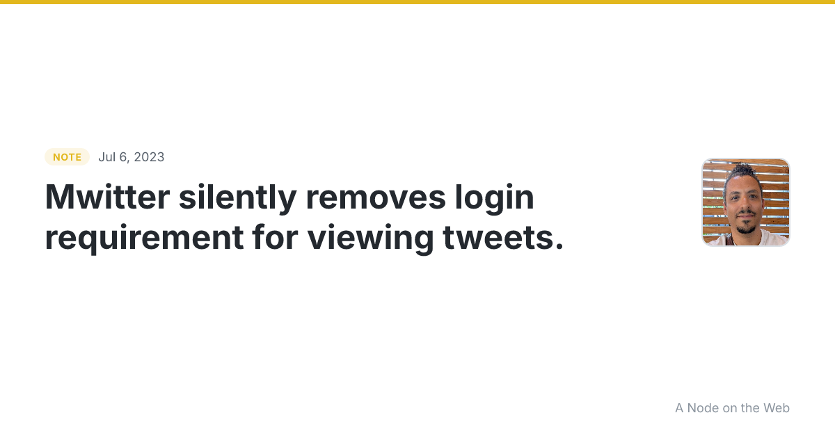 Mwitter silently removes login requirement for viewing tweet...