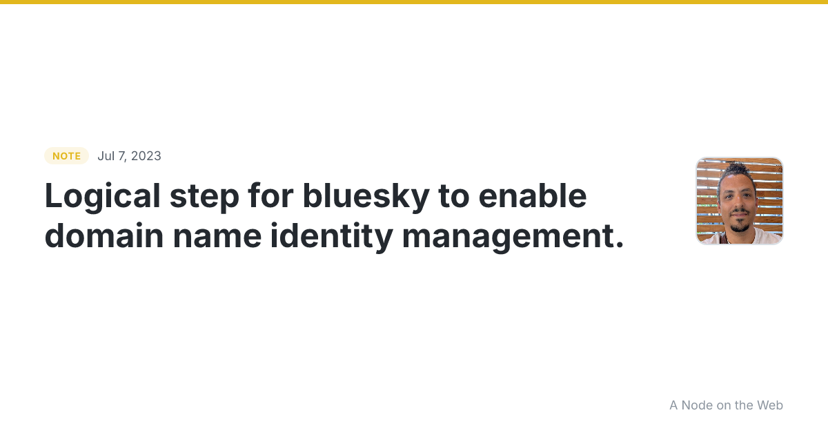 Logical step for bluesky to enable domain name identity mana...