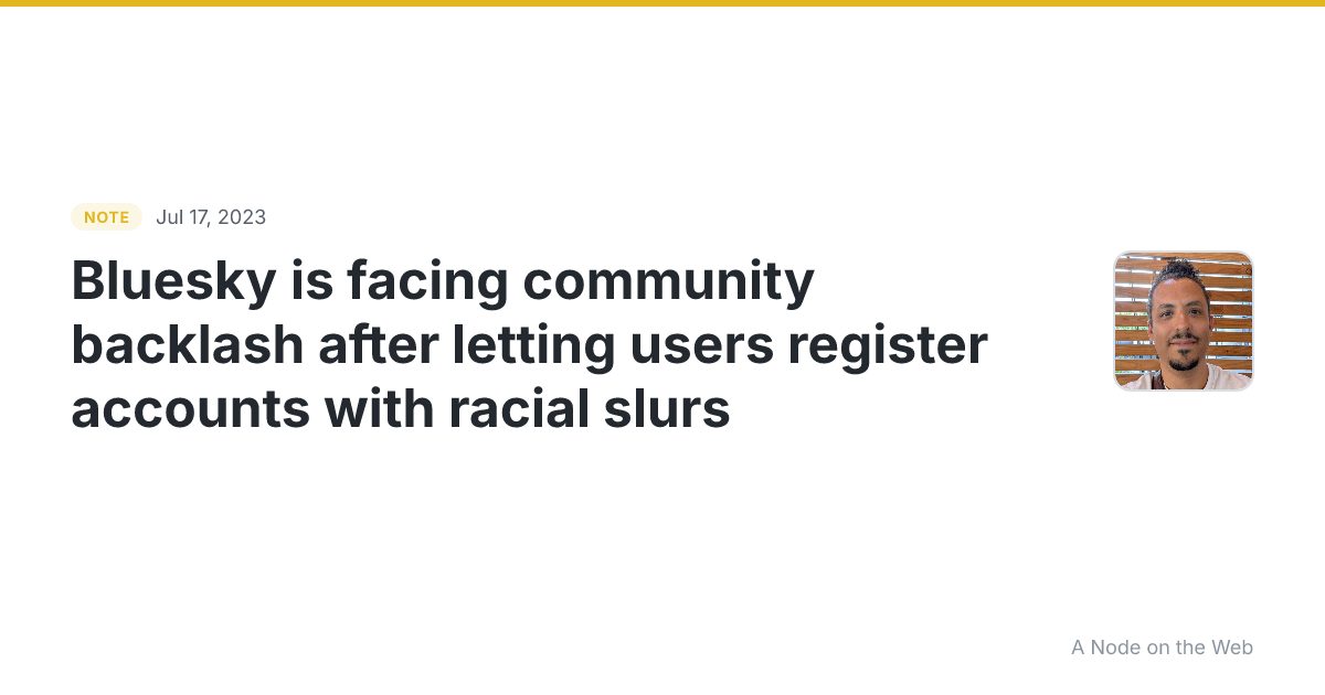 Bluesky is facing community backlash after letting users reg...