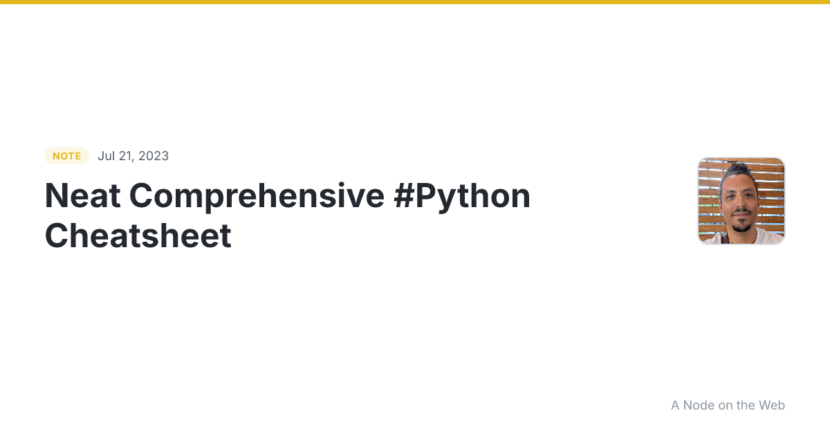 Neat Comprehensive #Python Cheatsheet gto76.github.io/python...