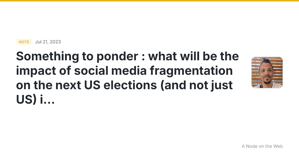 Something to ponder : what will be the impact of social medi...