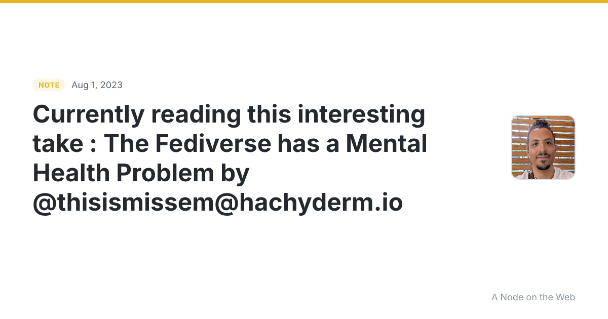 Currently reading this interesting take : The Fediverse has...
