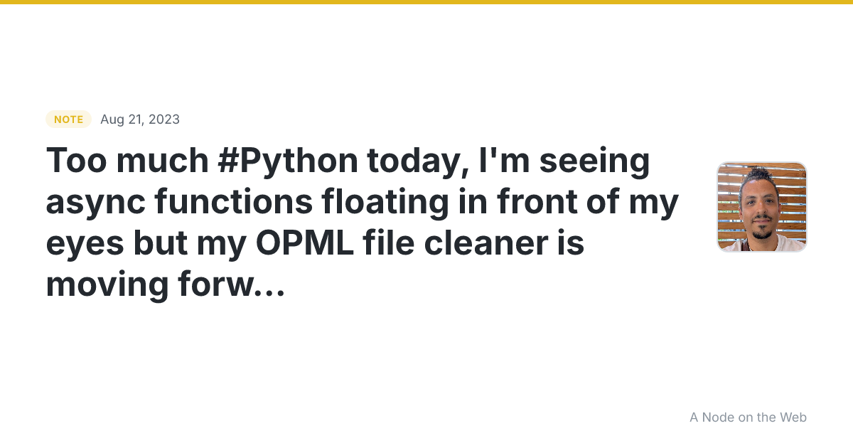 Too much #Python today, I’m seeing async functions floating...